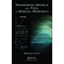 Regression Models as a Tool in Medical Research Regression Models as a Tool in Medical Research