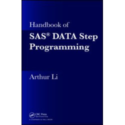 Handbook of SAS® DATA Step Programming Handbook of SAS® DATA Step Programming