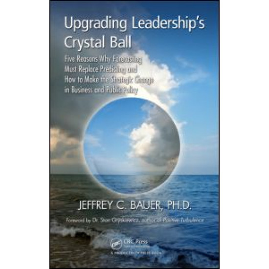 Upgrading Leadership's Crystal Ball Upgrading Leadership's Crystal Ball