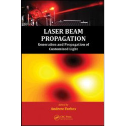 Laser Beam Propagation Laser Beam Propagation