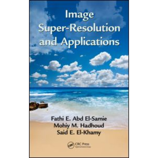 Image Super-Resolution and Applications Image Super-Resolution and Applications