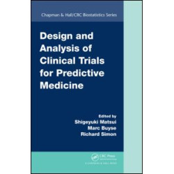Design and Analysis of Clinical Trials for Predictive Medicine Design and Analysis of Clinical Trials for Predictive Medicine