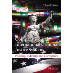 Comparative and International Criminal Justice Systems