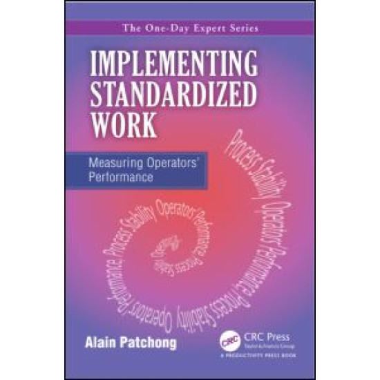Implementing Standardized Work Implementing Standardized Work