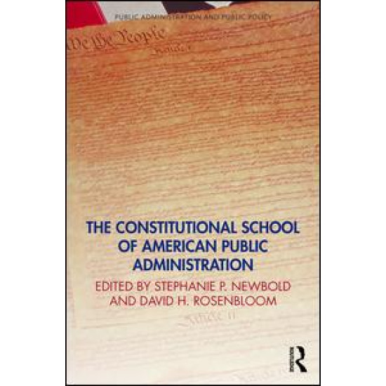 The Constitutional School of American Public Administration