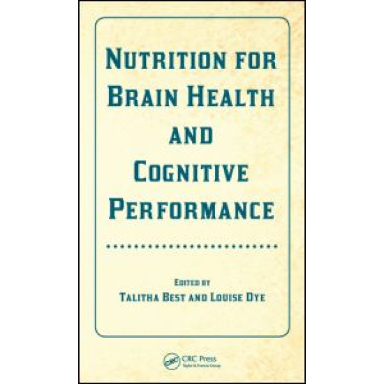Nutrition for Brain Health and Cognitive Performance Nutrition for Brain Health and Cognitive Performance