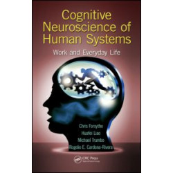 Cognitive Neuroscience of Human Systems Cognitive Neuroscience of Human Systems