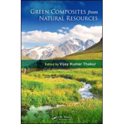 Green Composites from Natural Resources Green Composites from Natural Resources