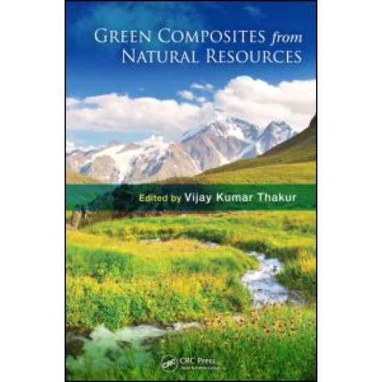 Green Composites from Natural Resources Green Composites from Natural Resources