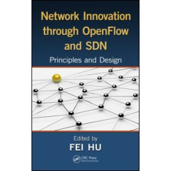 Network Innovation through OpenFlow and SDN
