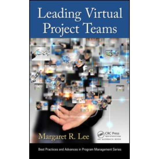 Leading Virtual Project Teams Leading Virtual Project Teams