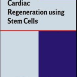 Cardiac Regeneration using Stem Cells Cardiac Regeneration using Stem Cells
