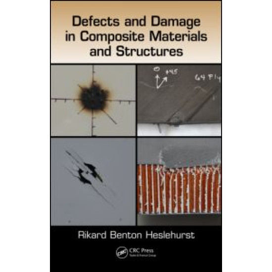 Defects and Damage in Composite Materials and Structures Defects and Damage in Composite Materials and Structures