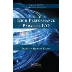 High Performance Parallel I/O High Performance Parallel I/O