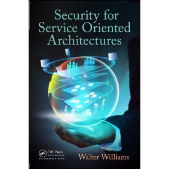 Security for Service Oriented Architectures