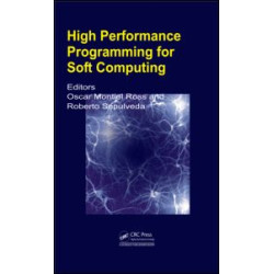 High Performance Programming for Soft Computing High Performance Programming for Soft Computing