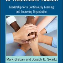 The Executive Guide to Healthcare Kaizen