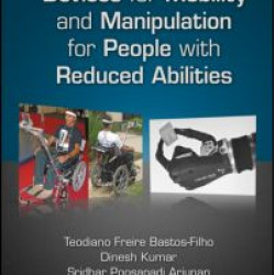 Devices for Mobility and Manipulation for People with Reduced Abilities Devices for Mobility and Manipulation for People with Reduced Abilities