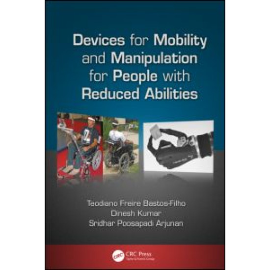Devices for Mobility and Manipulation for People with Reduced Abilities Devices for Mobility and Manipulation for People with Reduced Abilities