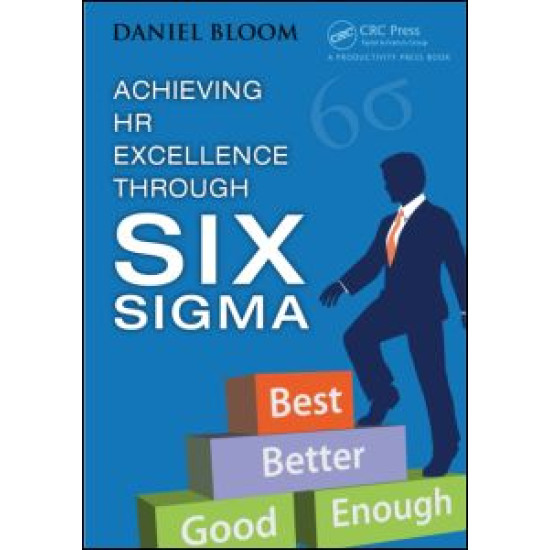 Achieving HR Excellence through Six Sigma Achieving HR Excellence through Six Sigma