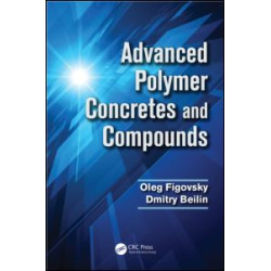 Advanced Polymer Concretes and Compounds Advanced Polymer Concretes and Compounds