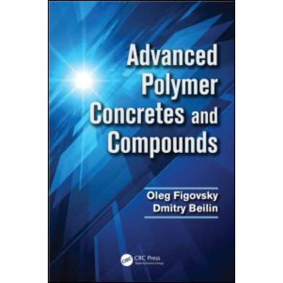 Advanced Polymer Concretes and Compounds Advanced Polymer Concretes and Compounds