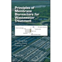 Principles of Membrane Bioreactors for Wastewater Treatment Principles of Membrane Bioreactors for Wastewater Treatment