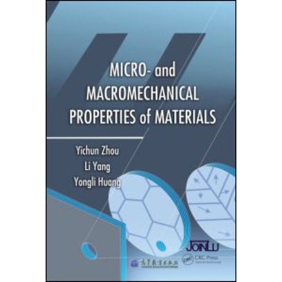 Micro- and Macromechanical Properties of Materials Micro- and Macromechanical Properties of Materials