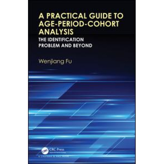 A Practical Guide to Age-Period-Cohort Analysis A Practical Guide to Age-Period-Cohort Analysis
