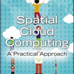 Spatial Cloud Computing Spatial Cloud Computing