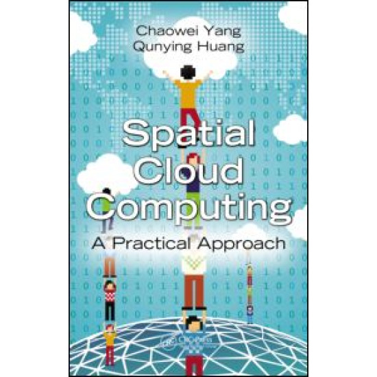 Spatial Cloud Computing Spatial Cloud Computing