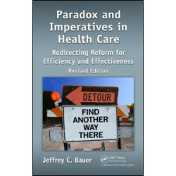 Paradox and Imperatives in Health Care Paradox and Imperatives in Health Care