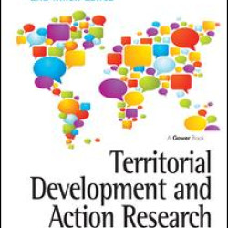 Territorial Development and Action Research Territorial Development and Action Research