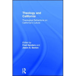 Theology and California Theology and California
