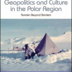 Science, Geopolitics and Culture in the Polar Region