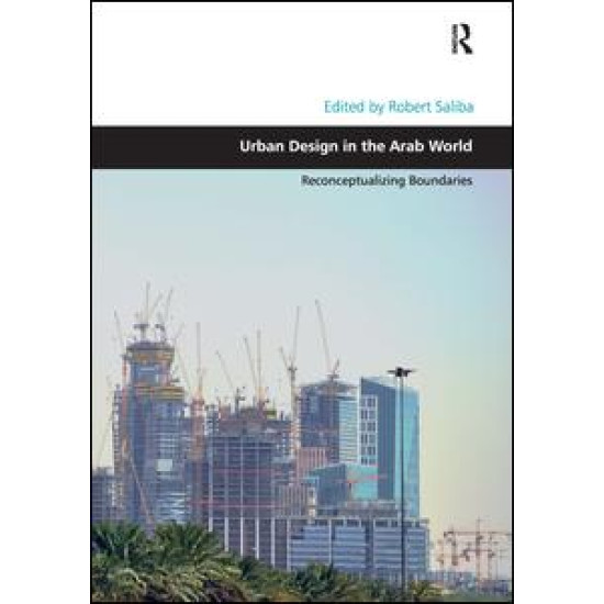 Urban Design in the Arab World Urban Design in the Arab World
