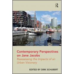 Contemporary Perspectives on Jane Jacobs