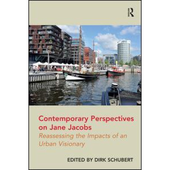 Contemporary Perspectives on Jane Jacobs Contemporary Perspectives on Jane Jacobs