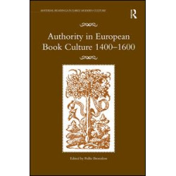 Authority in European Book Culture 1400-1600
