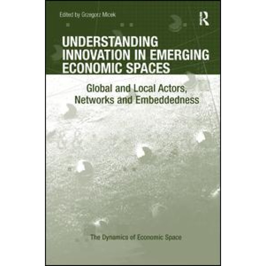 Understanding Innovation in Emerging Economic Spaces