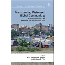 Transforming Distressed Global Communities Transforming Distressed Global Communities