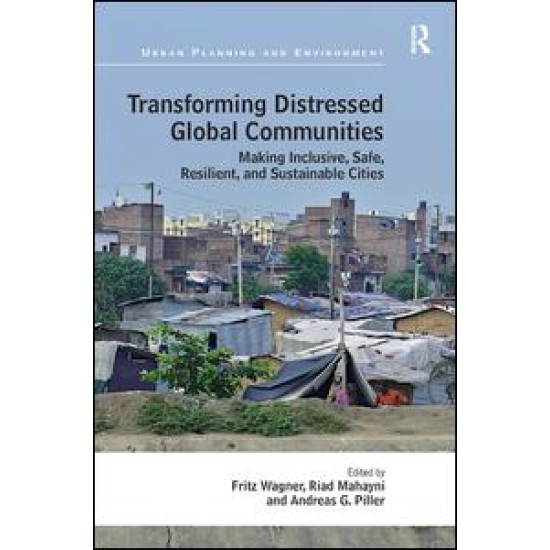 Transforming Distressed Global Communities