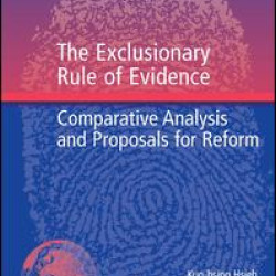 The Exclusionary Rule of Evidence The Exclusionary Rule of Evidence