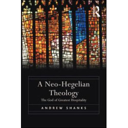 A Neo-Hegelian Theology A Neo-Hegelian Theology