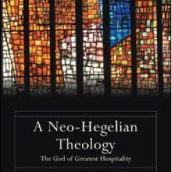 A Neo-Hegelian Theology