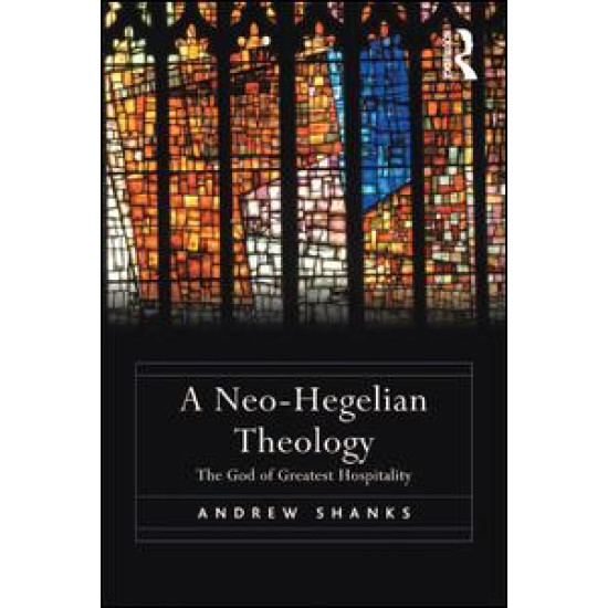 A Neo-Hegelian Theology