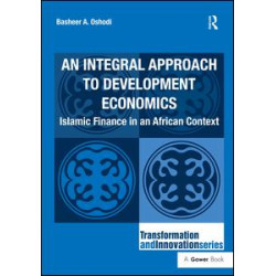 An Integral Approach to Development Economics An Integral Approach to Development Economics