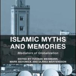 Islamic Myths and Memories Islamic Myths and Memories