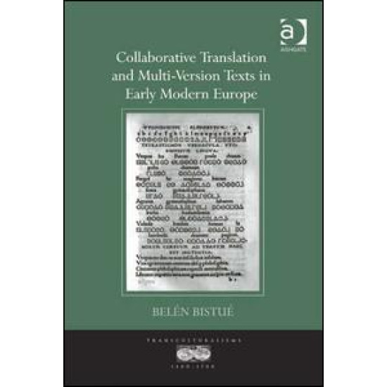 Collaborative Translation and Multi-Version Texts in Early Modern Europe