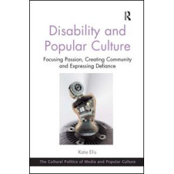 Disability and Popular Culture Disability and Popular Culture